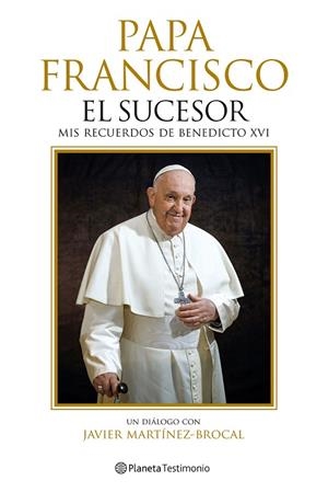 PAPA FRANCISCO. EL SUCESOR | 9788408287759 | MARTÍNEZ-BROCAL, JAVIER | Llibres Parcir | Llibreria Parcir | Llibreria online de Manresa | Comprar llibres en català i castellà online