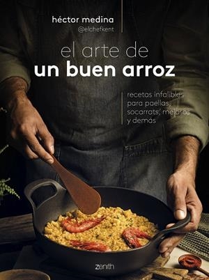 EL ARTE DE UN BUEN ARROZ | 9788408285991 | HÉCTOR MEDINA @ELCHEFKENT | Llibres Parcir | Librería Parcir | Librería online de Manresa | Comprar libros en catalán y castellano online