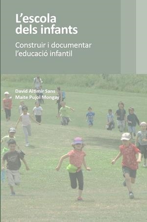 L'ESCOLA DELS INFANTS | 9788412581607 | PUJOL MONGAY, MAITE/ALTIMIR SANS, DAVID | Llibres Parcir | Librería Parcir | Librería online de Manresa | Comprar libros en catalán y castellano online