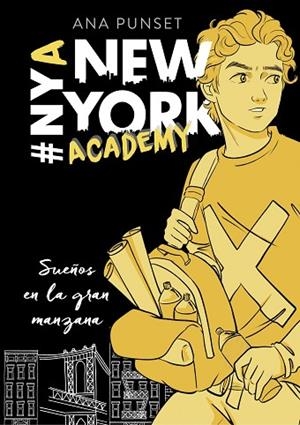 SUEÑOS EN LA GRAN MANZANA (SERIE NEW YORK ACADEMY 2) | 9788417460624 | PUNSET, ANA | Llibres Parcir | Llibreria Parcir | Llibreria online de Manresa | Comprar llibres en català i castellà online
