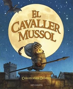 EL CAVALLER MUSSOL | 9788467968200 | DENISE, CHRISTOPHER | Llibres Parcir | Librería Parcir | Librería online de Manresa | Comprar libros en catalán y castellano online