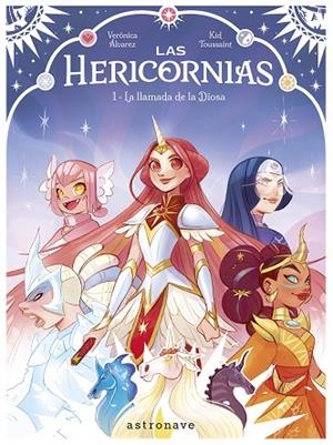LAS HERICORNIAS 01. LA LLAMADA DE LA DIOSA | 9788467968217 | KID TOUSSAINT/ALVAREZ, VERONICA | Llibres Parcir | Llibreria Parcir | Llibreria online de Manresa | Comprar llibres en català i castellà online