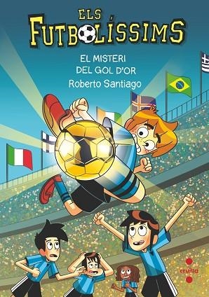 C-LF.FUTBOLÍSSIMS 25 - EL MISTERI DEL GOL D'OR | 9788466157193 | SANTIAGO, ROBERTO | Llibres Parcir | Llibreria Parcir | Llibreria online de Manresa | Comprar llibres en català i castellà online