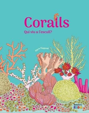 CORALLS | 9788418723865 | KLARA KAPPRELL | Llibres Parcir | Librería Parcir | Librería online de Manresa | Comprar libros en catalán y castellano online