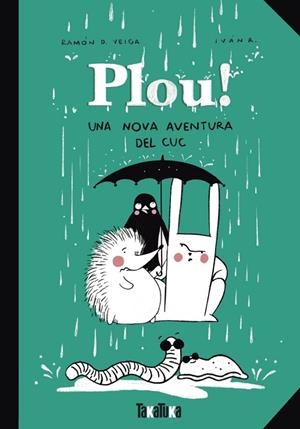 PLOU! | 9788418821844 | D. VEIGA, RAMÓN | Llibres Parcir | Llibreria Parcir | Llibreria online de Manresa | Comprar llibres en català i castellà online