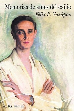 MEMORIAS DE ANTES DEL EXILIO | 9788411780469 | YUSÚPOV, FÉLIX F. | Llibres Parcir | Librería Parcir | Librería online de Manresa | Comprar libros en catalán y castellano online