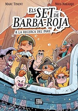 ELS SET DE BARBA-ROJA A LA RECERCA DEL PARE | 9788419659705 | MARC TINENT | Llibres Parcir | Llibreria Parcir | Llibreria online de Manresa | Comprar llibres en català i castellà online