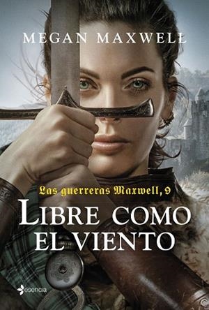 LAS GUERRERAS MAXWELL, 9. LIBRE COMO EL VIENTO | 9788408285984 | MAXWELL, MEGAN | Llibres Parcir | Llibreria Parcir | Llibreria online de Manresa | Comprar llibres en català i castellà online