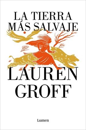 LA TIERRA MÁS SALVAJE | 9788426425669 | GROFF, LAUREN | Llibres Parcir | Librería Parcir | Librería online de Manresa | Comprar libros en catalán y castellano online
