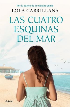 LAS CUATRO ESQUINAS DEL MAR | 9788425367458 | CABRILLANA, LOLA | Llibres Parcir | Llibreria Parcir | Llibreria online de Manresa | Comprar llibres en català i castellà online
