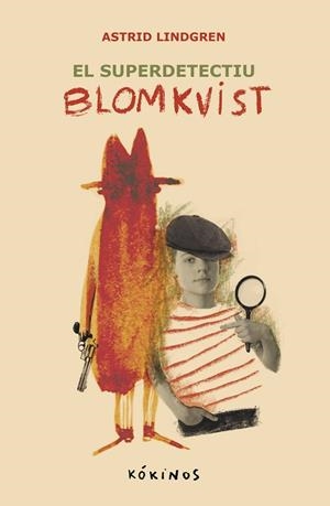EL SUPER DETECTIU BLOMKVIST | 9788419475596 | LINDGREN, ASTRID | Llibres Parcir | Llibreria Parcir | Llibreria online de Manresa | Comprar llibres en català i castellà online