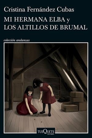 MI HERMANA ELBA Y LOS ALTILLOS DE BRUMAL | 9788411074537 | FERNÁNDEZ CUBAS, CRISTINA | Llibres Parcir | Llibreria Parcir | Llibreria online de Manresa | Comprar llibres en català i castellà online