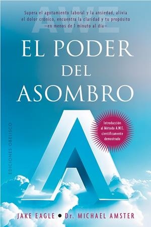 EL PODER DEL ASOMBRO | 9788411721233 | EAGLE, JAKE/AMSTER, MICHAEL | Llibres Parcir | Llibreria Parcir | Llibreria online de Manresa | Comprar llibres en català i castellà online