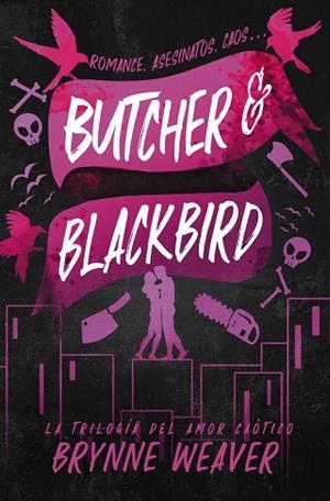 BUTCHER & BLACKBIRD | 9788419822048 | WEAVER, BRYNNE | Llibres Parcir | Llibreria Parcir | Llibreria online de Manresa | Comprar llibres en català i castellà online