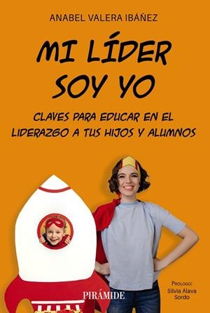 MI LÍDER SOY YO | 9788436849509 | VALERA IBÁÑEZ, ANABEL | Llibres Parcir | Llibreria Parcir | Llibreria online de Manresa | Comprar llibres en català i castellà online