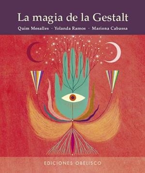 LA MAGIA DE LA GESTALT | 9788411721158 | MESALLES BISBE, JOAQUIN/RAMOS VELA, YOLANDA | Llibres Parcir | Llibreria Parcir | Llibreria online de Manresa | Comprar llibres en català i castellà online