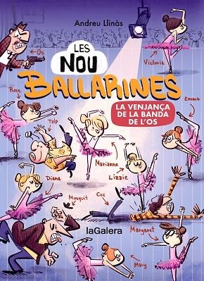 LES NOU BALLARINES 2. LA VENJANÇA DE LA BANDA DE L'OS | 9788424674472 | LLINÀS, ANDREU | Llibres Parcir | Librería Parcir | Librería online de Manresa | Comprar libros en catalán y castellano online