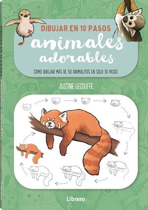 DIBUJAR ANIMALES ADORABLES EN 10 PASOS | 9788411540506 | LECOUFFE, JUSTINE | Llibres Parcir | Librería Parcir | Librería online de Manresa | Comprar libros en catalán y castellano online