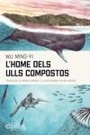 L'HOME DELS ULLS COMPOSTOS - CAT (2ª ED.) | 9788412498011 | WU MING-YI | Llibres Parcir | Librería Parcir | Librería online de Manresa | Comprar libros en catalán y castellano online