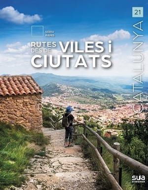 RUTES DESDE VILES I CIUTATS | 9788482168555 | RAMIS I VENDRELL, SERGI | Llibres Parcir | Llibreria Parcir | Llibreria online de Manresa | Comprar llibres en català i castellà online