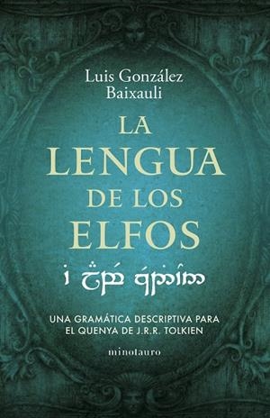 LA LENGUA DE LOS ELFOS | 9788445016916 | GONZÁLEZ B., LUIS | Llibres Parcir | Librería Parcir | Librería online de Manresa | Comprar libros en catalán y castellano online