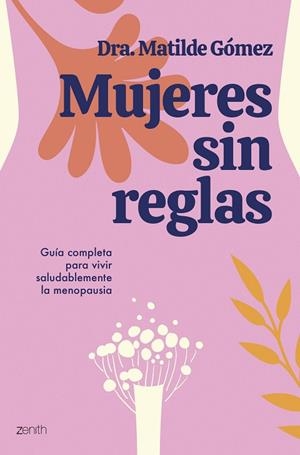 MUJERES SIN REGLAS | 9788408284505 | DRA. MATILDE GÓMEZ | Llibres Parcir | Llibreria Parcir | Llibreria online de Manresa | Comprar llibres en català i castellà online