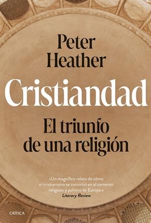 CRISTIANDAD | 9788491996378 | HEATHER, PETER | Llibres Parcir | Llibreria Parcir | Llibreria online de Manresa | Comprar llibres en català i castellà online