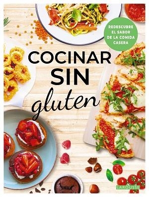 COCINAR SIN GLUTEN | 9788410124134 | ÉDITIONS LAROUSSE | Llibres Parcir | Llibreria Parcir | Llibreria online de Manresa | Comprar llibres en català i castellà online