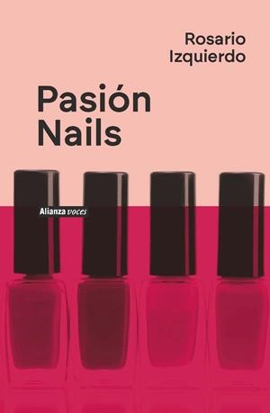 PASIÓN NAILS | 9788411486576 | IZQUIERDO, ROSARIO | Llibres Parcir | Llibreria Parcir | Llibreria online de Manresa | Comprar llibres en català i castellà online