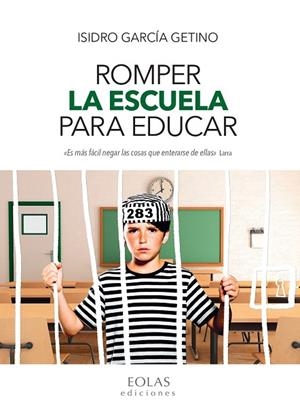 ROMPER LA ESCUELA PARA EDUCAR | 9788418079658 | GARCÍA GETINO, ISIDRO | Llibres Parcir | Librería Parcir | Librería online de Manresa | Comprar libros en catalán y castellano online
