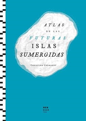 ATLAS DE LAS FUTURAS ISLAS SUMERGIDAS | 9788412827705 | GERHARDT, CHRISTINA | Llibres Parcir | Librería Parcir | Librería online de Manresa | Comprar libros en catalán y castellano online