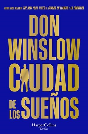 CIUDAD DE LOS SUEÑOS | 9788419809346 | WINSLOW, DON | Llibres Parcir | Llibreria Parcir | Llibreria online de Manresa | Comprar llibres en català i castellà online