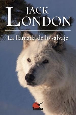 LA LLAMADA DE LO SALVAJE | 9788418458293 | JACK LONDON | Llibres Parcir | Librería Parcir | Librería online de Manresa | Comprar libros en catalán y castellano online