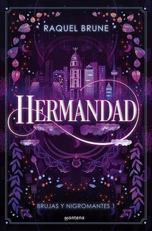 HERMANDAD (BRUJAS Y NIGROMANTES 1) | 9788419848567 | BRUNE, RAQUEL | Llibres Parcir | Llibreria Parcir | Llibreria online de Manresa | Comprar llibres en català i castellà online