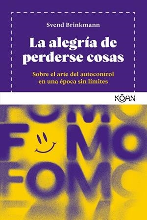 LA ALEGRÍA DE PERDERSE COSAS | 9788418223877 | BRINKMANN, SVEND | Llibres Parcir | Librería Parcir | Librería online de Manresa | Comprar libros en catalán y castellano online