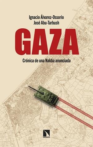 GAZA | 9788410670099 | ÁLVAREZ-OSSORIO, IGNACIO/ABU-TARBUSH, JOSÉ | Llibres Parcir | Librería Parcir | Librería online de Manresa | Comprar libros en catalán y castellano online