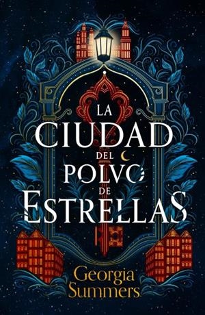 LA CIUDAD DEL POLVO DE ESTRELLAS | 9788419030962 | SUMMERS, GEORGIA | Llibres Parcir | Llibreria Parcir | Llibreria online de Manresa | Comprar llibres en català i castellà online