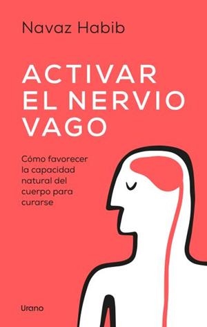 ACTIVAR EL NERVIO VAGO | 9788418714511 | HABIB, NAVAZ | Llibres Parcir | Librería Parcir | Librería online de Manresa | Comprar libros en catalán y castellano online