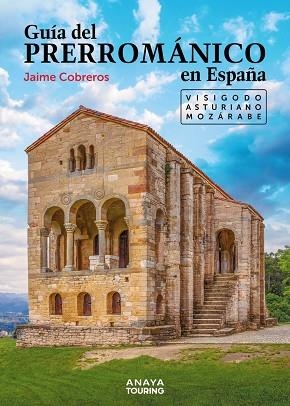GUÍA DEL PRERROMÁNICO EN ESPAÑA | 9788491587217 | COBREROS, JAIME | Llibres Parcir | Librería Parcir | Librería online de Manresa | Comprar libros en catalán y castellano online