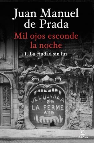 MIL OJOS ESCONDE LA NOCHE. LA CIUDAD SIN LUZ | 9788467073058 | PRADA, JUAN MANUEL DE | Llibres Parcir | Librería Parcir | Librería online de Manresa | Comprar libros en catalán y castellano online