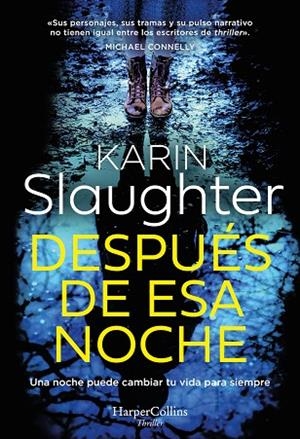 DESPUÉS DE ESA NOCHE | 9788419883292 | SLAUGHTER, KARIN | Llibres Parcir | Llibreria Parcir | Llibreria online de Manresa | Comprar llibres en català i castellà online