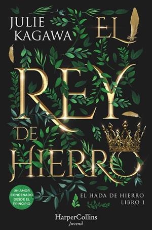 EL REY DE HIERRO | 9788410021853 | KAGAWA, JULIE | Llibres Parcir | Llibreria Parcir | Llibreria online de Manresa | Comprar llibres en català i castellà online