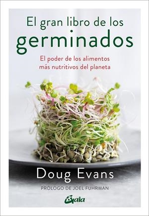 EL GRAN LIBRO DE LOS GERMINADOS | 9788411081177 | EVANS, DOUG | Llibres Parcir | Librería Parcir | Librería online de Manresa | Comprar libros en catalán y castellano online