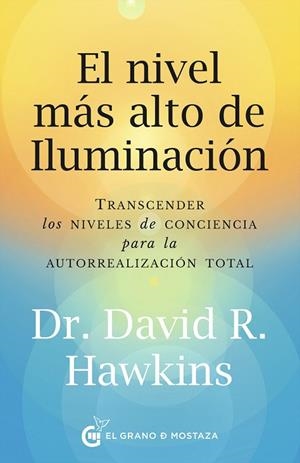 EL NIVEL MÁS ALTO DE ILUMINACIÓN | 9788412797497 | HAWKINS, DAVID R. | Llibres Parcir | Librería Parcir | Librería online de Manresa | Comprar libros en catalán y castellano online