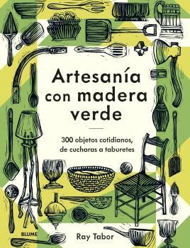 ARTESANÍA CON MADERA VERDE | 9788419785886 | TABOR, RAY | Llibres Parcir | Librería Parcir | Librería online de Manresa | Comprar libros en catalán y castellano online