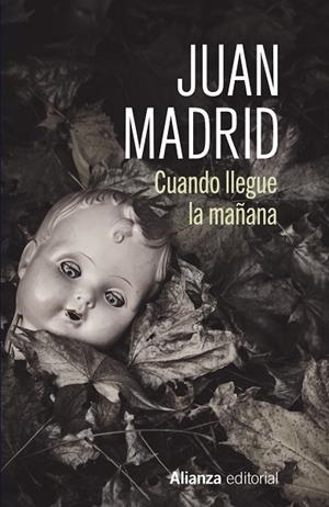 CUANDO LLEGUE LA MAÑANA | 9788411486897 | MADRID, JUAN | Llibres Parcir | Llibreria Parcir | Llibreria online de Manresa | Comprar llibres en català i castellà online