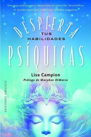 DESPIERTA TUS HABILIDADES PSÍQUICAS | 9788411721561 | CAMPION, LISA/DIMARCO, MARYANN | Llibres Parcir | Llibreria Parcir | Llibreria online de Manresa | Comprar llibres en català i castellà online
