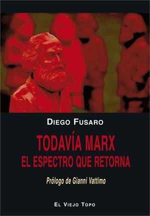 TODAVÍA MARX | 9788416995202 | FUSARO, DIEGO | Llibres Parcir | Librería Parcir | Librería online de Manresa | Comprar libros en catalán y castellano online