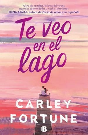 TE VEO EN EL LAGO | 9788466676670 | FORTUNE, CARLEY | Llibres Parcir | Llibreria Parcir | Llibreria online de Manresa | Comprar llibres en català i castellà online