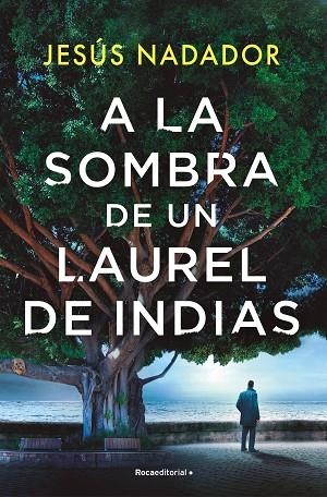 A LA SOMBRA DE UN LAUREL DE INDIAS | 9788410096011 | NADADOR, JESÚS | Llibres Parcir | Llibreria Parcir | Llibreria online de Manresa | Comprar llibres en català i castellà online